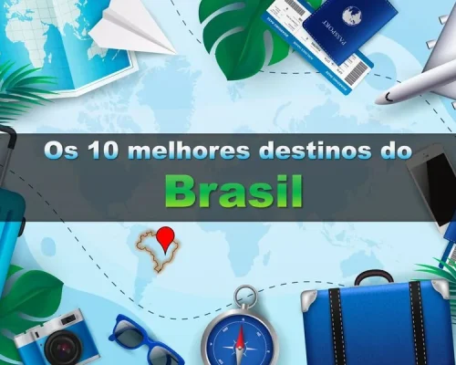 Os 10 Melhores Destinos no Brasil: Explore a Diversidade do País